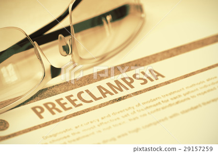 Diagnosis - Preeclampsia. Medicine Concept. 3D Diagnosis - Preeclampsia. Medicine Concept. 3D 29157259