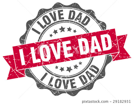 i love dad stamp. sign. seal i love dad stamp. sign. seal 29182931