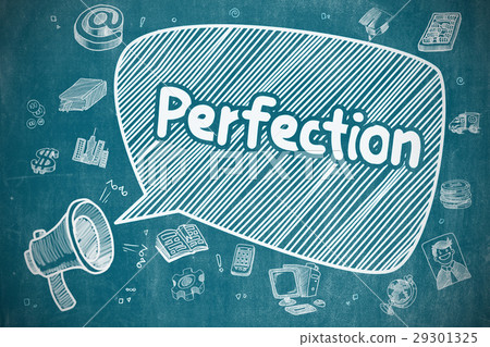 Perfection - Hand Drawn Illustration on Blue Perfection - Hand Drawn Illustration on Blue 29301325