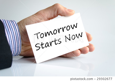 Tomorrow starts now text concept 29302677