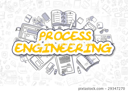 Process Engineering - Doodle Yellow Text. Business 29347270