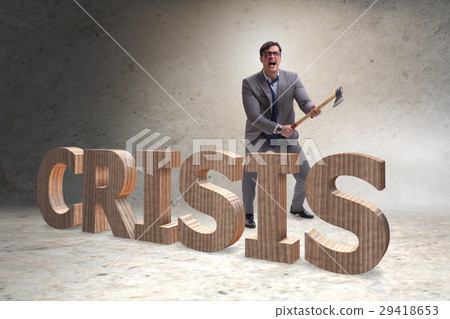 Angry man with axe axing the crisis word Angry man with axe axing the crisis word 29418653