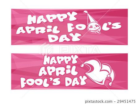 Happy April Fools Day. Set banners for April 1 29451475