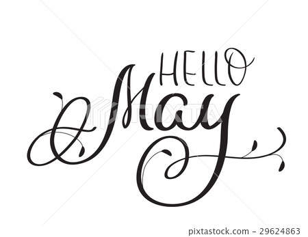 Hello May text on white background. Hand drawn Hello May text on white background. Hand drawn 29624863