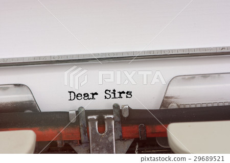 Dear Sirs word typed on a Vintage Typewriter 29689521