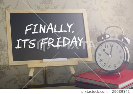 Finally, Its Friday on blackboard Finally, Its Friday on blackboard 29689541