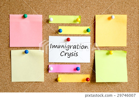 Immigration crysis sticky note text concept Immigration crysis sticky note text concept 29746007