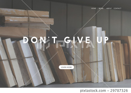 Do Your Best Don't Give Up Life Goes on Live Your Life 29787326