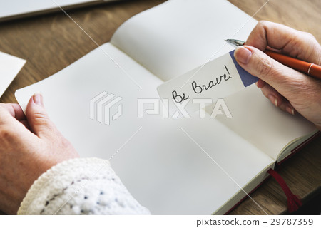 Be Brave Encouragement Time to Act Motivation Aspirations Conceppt Be Brave Encouragement Time to Act Motivation Aspirations Conceppt 29787359