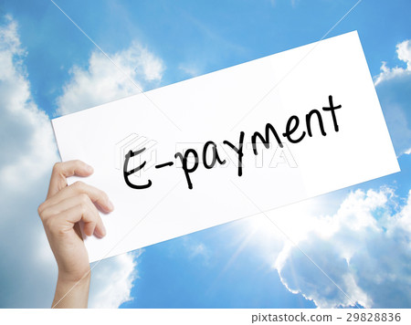 E-payment Sign on white paper. Man Hand Holding 29828836