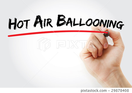 Hand writing Hot air ballooning with marker 29878408
