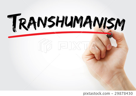 Hand writing Transhumanism with marker 29878430