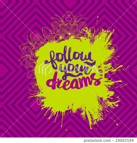 Motivational quote Follow your dreams Motivational quote Follow your dreams 29883584
