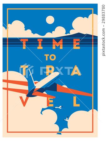 Time to Travel and Summer Holiday poster. Time to Travel and Summer Holiday poster. 29883780