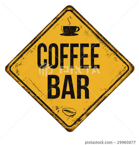 Coffee bar vintage rusty metal sign 29960877