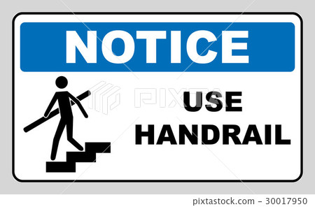 Use handrail. Notice sign, on compliance with 30017950