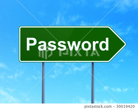 Privacy concept: Password on road sign background Privacy concept: Password on road sign background 30019420