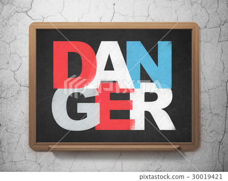 Protection concept: Danger on School board Protection concept: Danger on School board 30019421