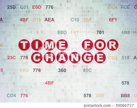 Time concept: Time for Change on Digital Data Time concept: Time for Change on Digital Data 30066717