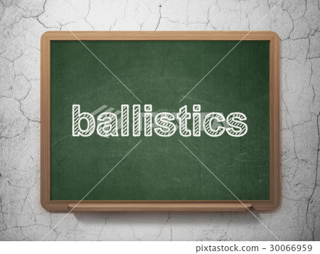 Science concept: Ballistics on chalkboard 30066959