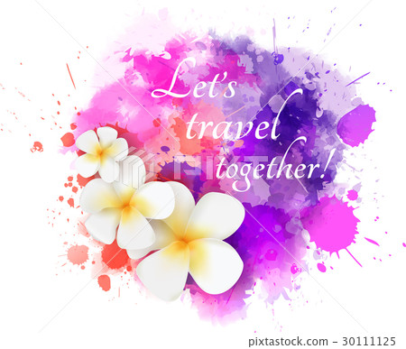 Travel background with flowers Travel background with flowers 30111125