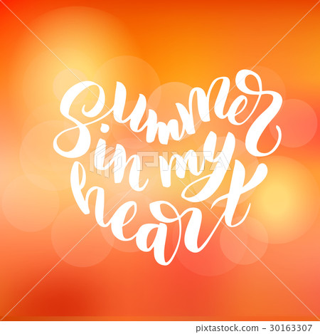 Summer in my heart - hand drawn brush lettering 30163307