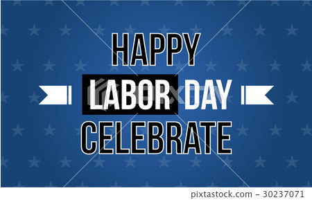 background labor day celebrate style background labor day celebrate style 30237071