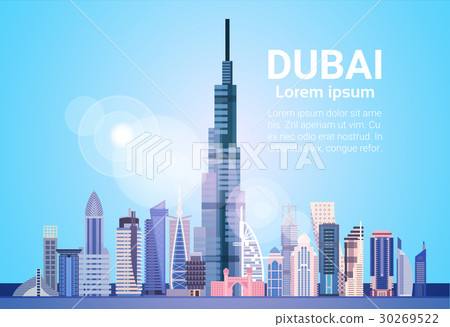 Dubai Skyline Panorama, Modern Building Cityscape Dubai Skyline Panorama, Modern Building Cityscape 30269522