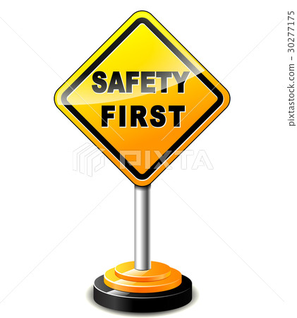 safety first sign safety first sign 30277175