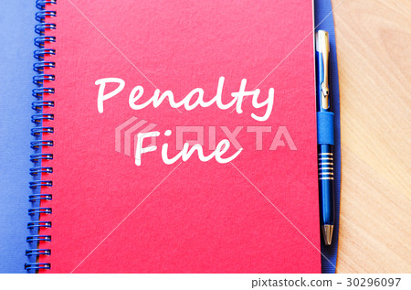 Penalty fine write on notebook 30296097