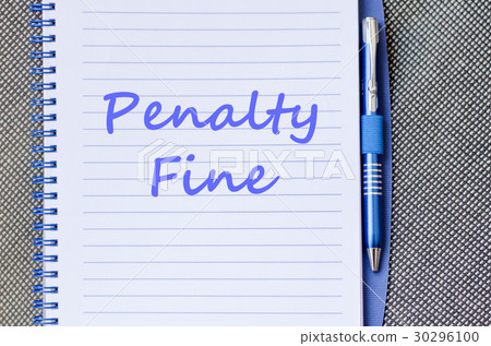 Penalty fine write on notebook 30296100