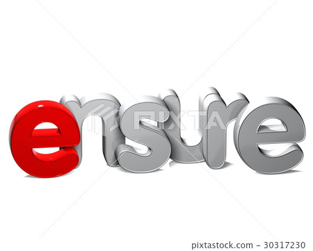 3D Word Ensure over white background. 30317230