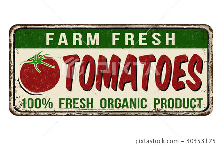 Tomatoes vintage rusty metal sign 30353175