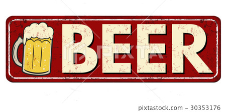 Beer red vintage rusty metal sign Beer red vintage rusty metal sign 30353176