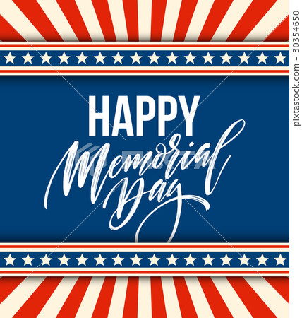 Happy Memorial Day card. National american holiday Happy Memorial Day card. National american holiday 30354650