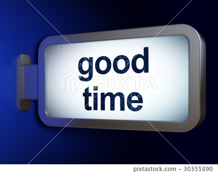 Time concept: Good Time on billboard background 30355890