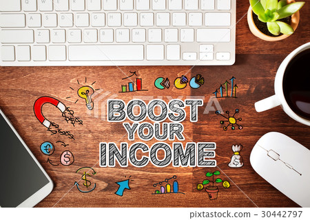Boost Your Income concept with workstation 30442797