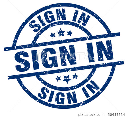 sign in blue round grunge stamp - Stock Illustration [30455534] - PIXTA