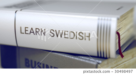 Learn Swedish. Book Title on the Spine. 3D. Learn Swedish. Book Title on the Spine. 3D. 30498497