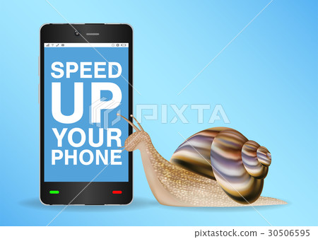 snail and slow smart phone need to speed up 30506595