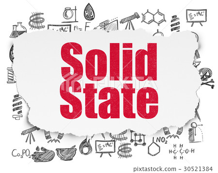 Science concept: Solid State on Torn Paper Science concept: Solid State on Torn Paper 30521384