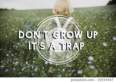Don't Grow Up It's A Trap Flower Field Child Don't Grow Up It's A Trap Flower Field Child 30554507