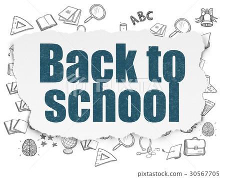 Education concept: Back to School on Torn Paper 30567705