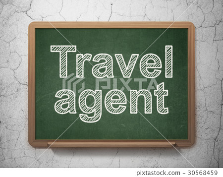 Tourism concept: Travel Agent on chalkboard 30568459