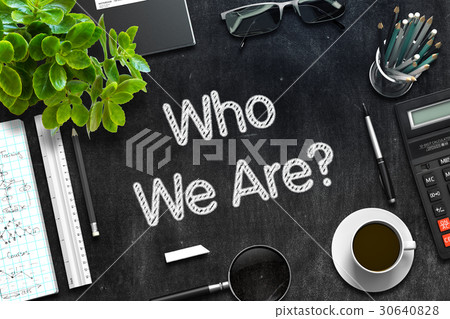 Who We Are Concept on Black Chalkboard. 3D 30640828