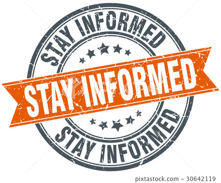 stay informed round grunge ribbon stamp stay informed round grunge ribbon stamp 30642119