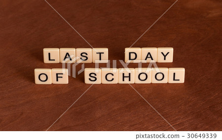 Last date of school. School's Out concept. 30649339