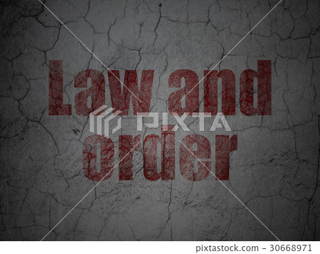 Law concept: Law And Order on grunge wall 30668971
