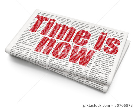 Time concept: Time is Now on Newspaper background Time concept: Time is Now on Newspaper background 30706872