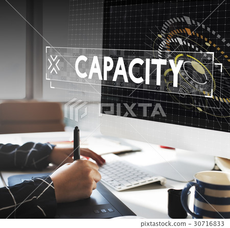 Capacity word graphic design with graphic designer working table Capacity word graphic design with graphic designer working table 30716833